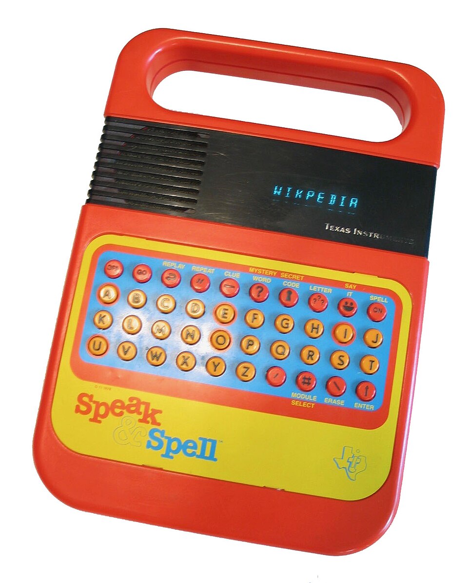 Speak & Spell (late 1970s to 1980s)
